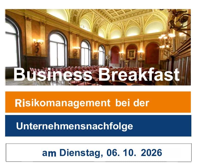 Business Breakfast | Risikomanagement bei der Unternehmensnachfolge