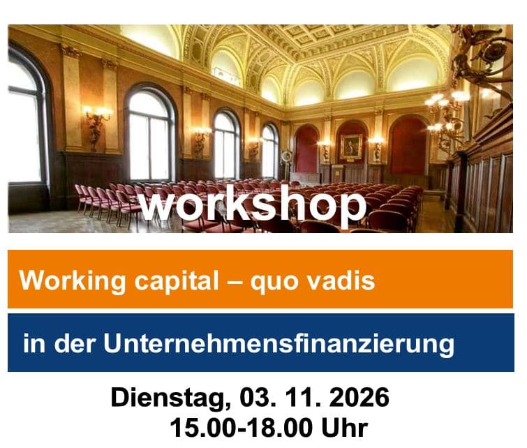 Workshop | Working capital – quo vadis in der Unternehmensfinanzierung